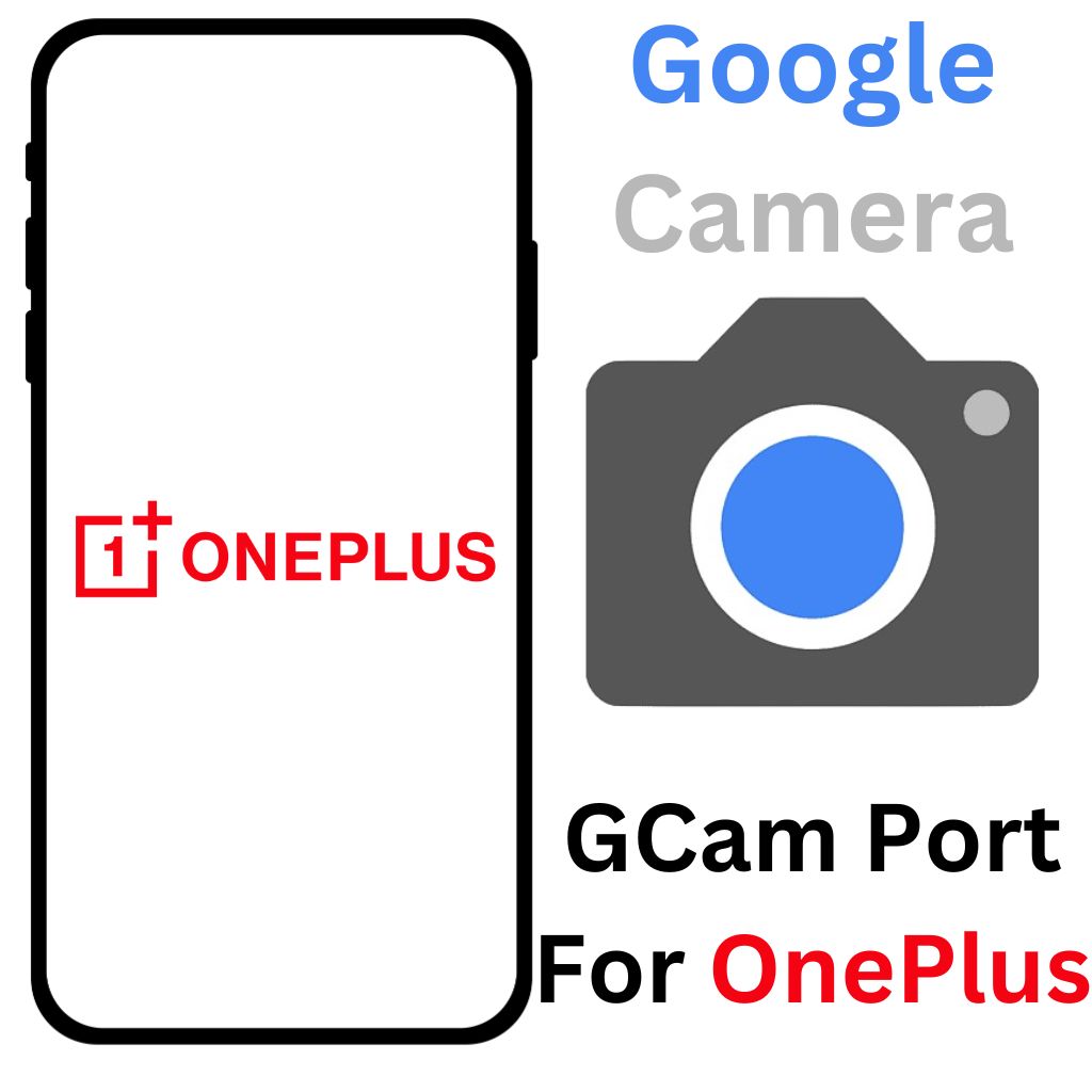 GCam Port For OnePlus Phones