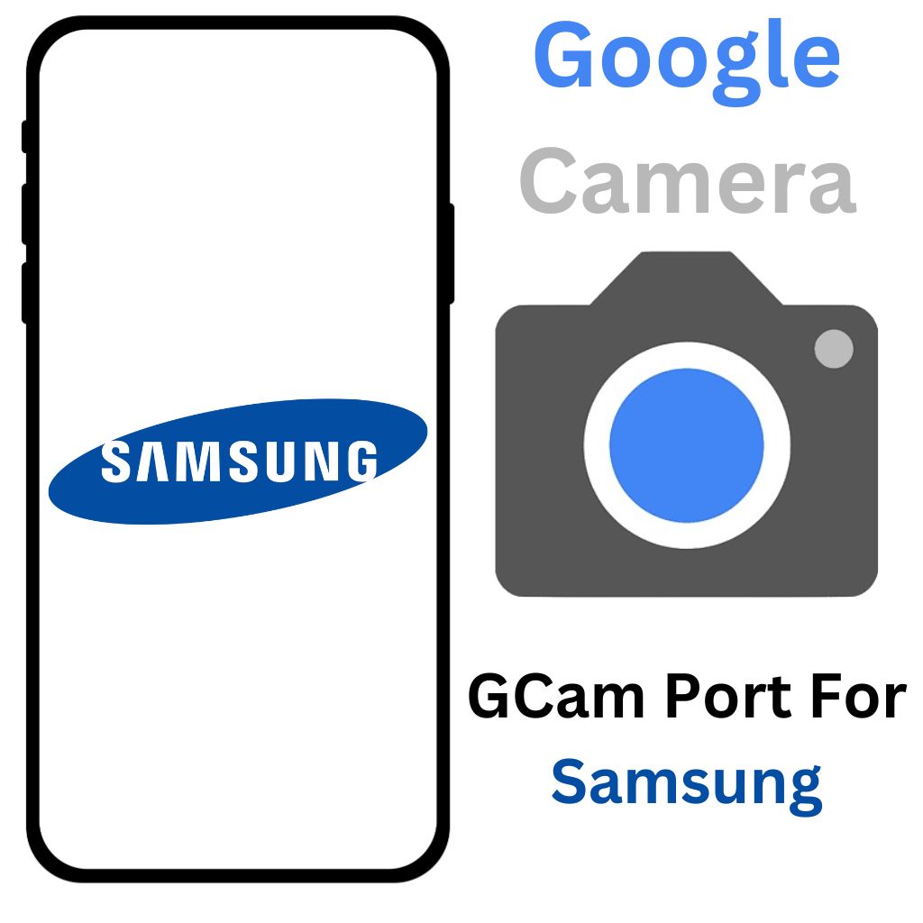 GCam Port For Samsung Phones