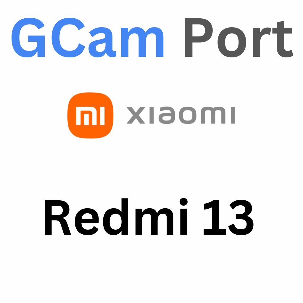 GCam Port For Redmi 13